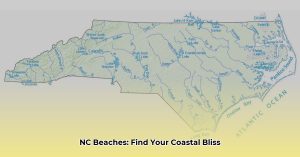 Map of North Carolina Beaches: Your Guide to Coastal Paradise - The