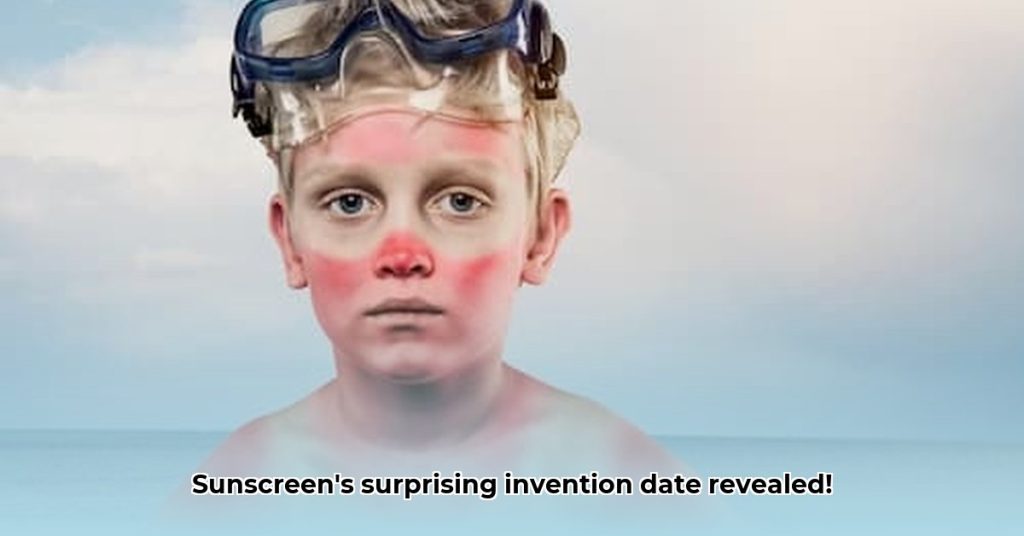 Discover when was sunscreen invented: A Complete History - The Green Grid